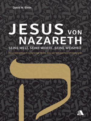 cover image of Jesus von Nazareth--seine Welt, seine Worte, seine Weisheit